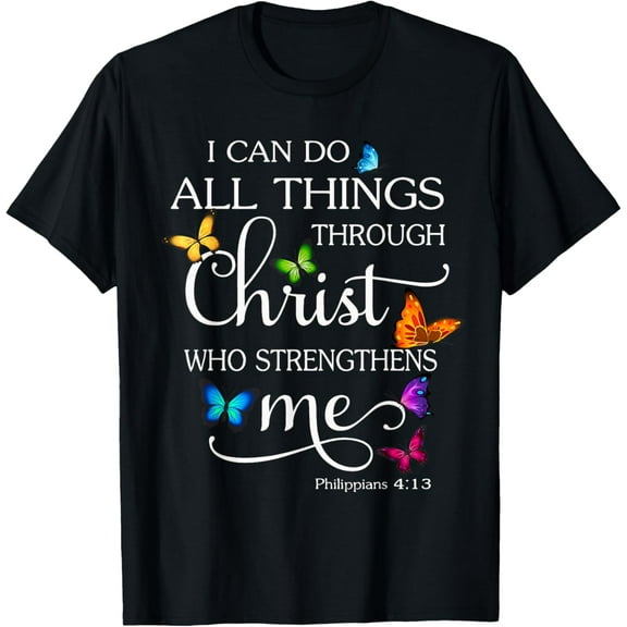 I Can Do All Things Through Christ Butterfly Art - Religious T-ShirtMen's and women's short-sleeved pure cotton shirts