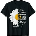thumbnail image 1 of I Can Do All Things Through Christ - Daisy Flower Religious T-Shirt, 1 of 3