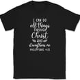 thumbnail image 1 of I Can Do All Things Through Christ T-Shirt Christian Praise Jesus God Tee - Black, 3XL, 1 of 1
