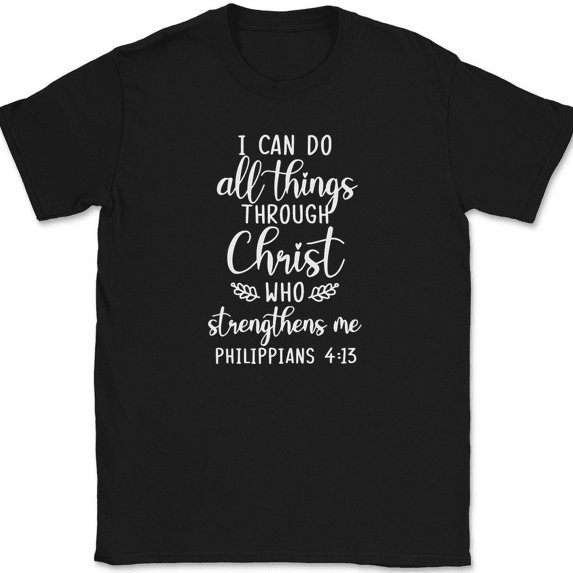 I Can Do All Things Through Christ T-Shirt Christian Praise Jesus God Tee - Black, 3XL