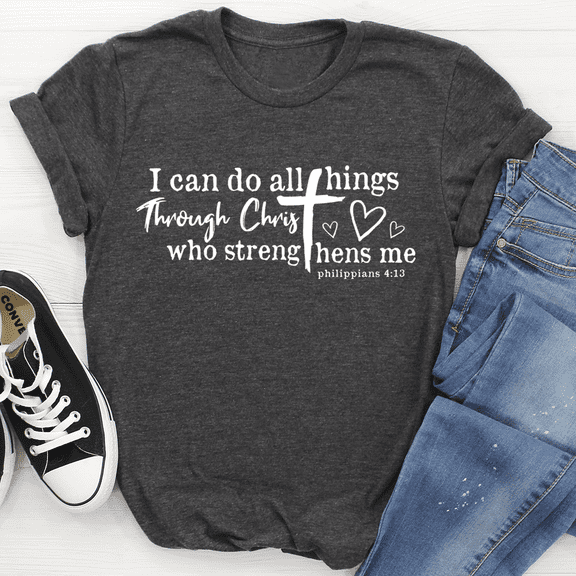 I Can Do All Things Through Christ Tee Dark Grey Heather S Peachy Sunday T-Shirt