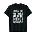 thumbnail image 1 of I Can Do All Things Through Christ Who Strengthens Me Shirt, 1 of 5