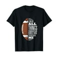 thumbnail image 1 of I Can Do All Things Through Christ Who Strengthens Me T-Shirt, 1 of 5