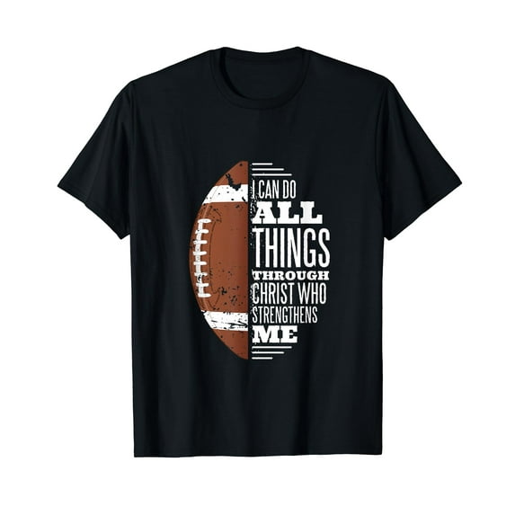 I Can Do All Things Through Christ Who Strengthens Me T-Shirt