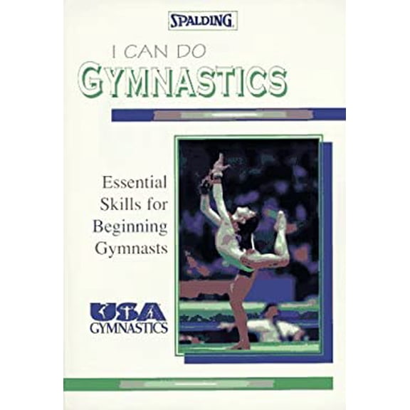 Pre-Owned I Can Do Gymnastics: Essential Skills for Beginning Gymnasts (Spalding Sports Library) (Paperback) 0940279517 9780940279513