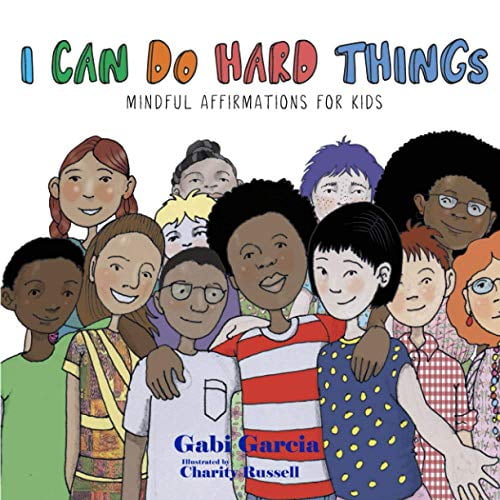 Pre-Owned I Can Do Hard Things : Mindful Affirmations for Kids (Paperback) 9780998958088