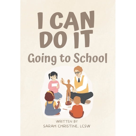 I Can Do It I Can Do It: Going to School, (Paperback)