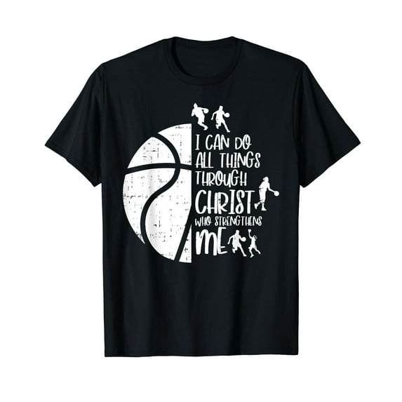 I Can Do Things Through Christ Basketball Christian Gift T-Shirt