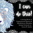 thumbnail image 1 of I Can Do This!: Coloring Book of Inspirational Quotes & Mindfulness Mandala Animal Artwork for Teens and Adults, (Paperback), 1 of 1