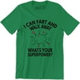 thumbnail image 1 of I Can Fart And Walk Away Whats Your Superpower Funny Rude Sarcastic T-Shirt, 1 of 4
