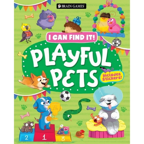I Can Find It! Brain Games - I Can Find It! Playful Pets: Includes Stickers!, (Hardcover)