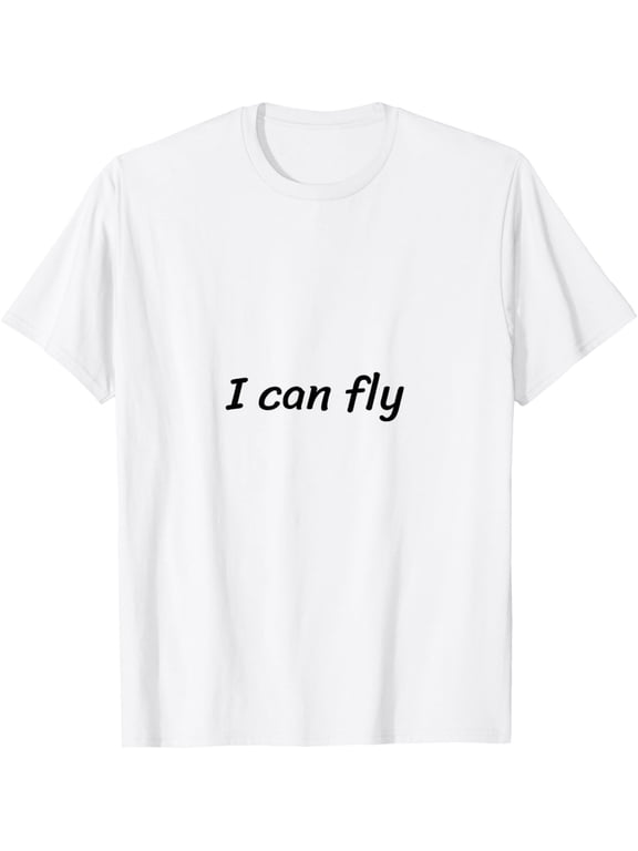 I Can Fly Funny White Lie Party T-Shirt men and women can wear, black, white, gifts