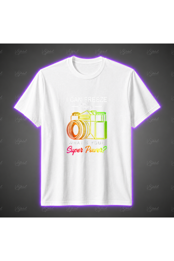 I Can Freeze Time Photography Super Power T-Shirt, for men & women, S-5XL