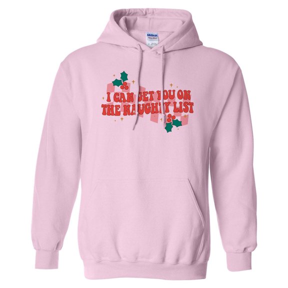 I Can Get You on the Naughty List Hoodie Sweatshirt Unisex 2X-Large Pink