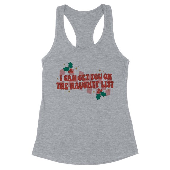 I Can Get You on the Naughty List Tank Top Fitted Racerback Women's X-Large Heather Grey