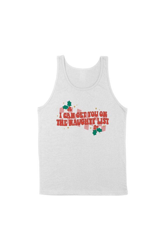 I Can Get You on the Naughty List Tank Top Unisex Medium White