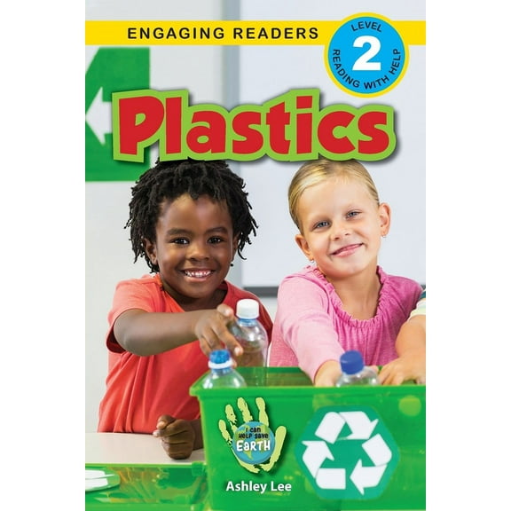 I Can Help Save Earth Plastics: I Can Help Save Earth (Engaging Readers, Level 2), Book 4, (Paperback)