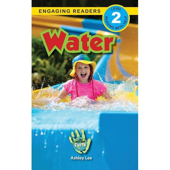 I Can Help Save Earth Water: I Can Help Save Earth (Engaging Readers, Level 2), Book 5, (Hardcover)