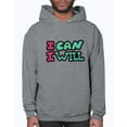 thumbnail image 1 of I Can/I Will - Adult Unisex Hoodie, 1 of 1