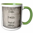 thumbnail image 1 of 3drose, I Can I Will End of Story Black Lettering on Gray Background, 11oz Two-tone Green Mug, 1 of 6