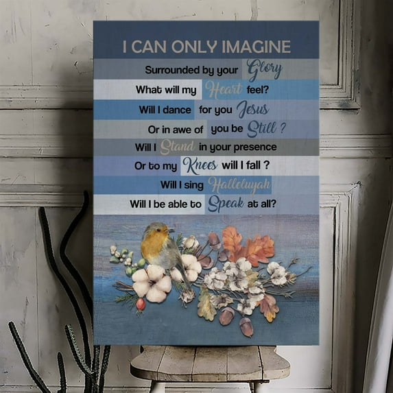 I Can Only Imagine Canvas Wall Art – Inspirational Christian Song Lyric Print with Bird and Cotton Floral Accents – Spiritual Blue Rustic Decor for Home, Church, or Memorial Gift – Ready to Hang