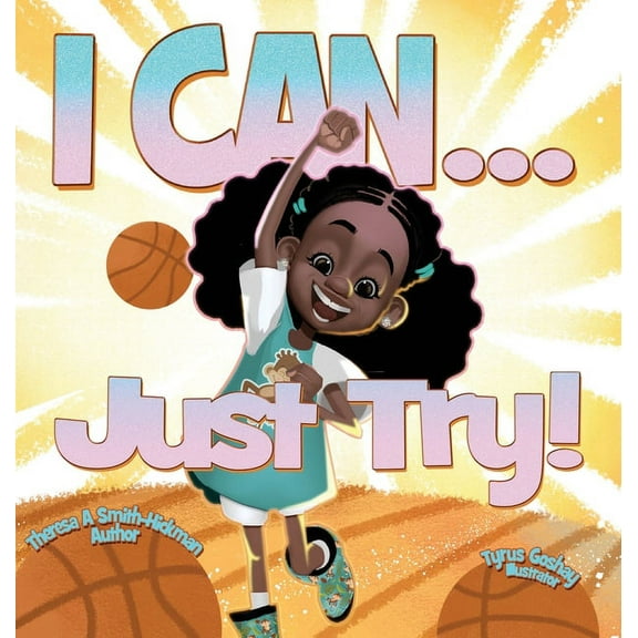 I Can...Just Try!, (Hardcover)