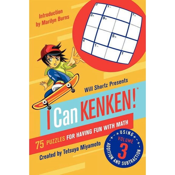 Will Shortz Presents I Can KenKen! Volume 3 : 75 Puzzles for Having Fun with Math (Edition 1) (Paperback)