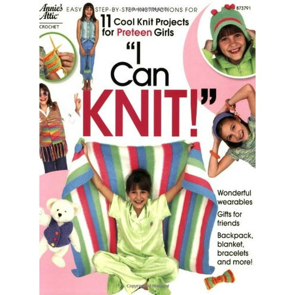 Pre-Owned I Can Knit!: Easy Step-By-Step Instructions for 11 Cool Knit Projects for Preteen Girls (Annie's Attic: Crochet) Paperback