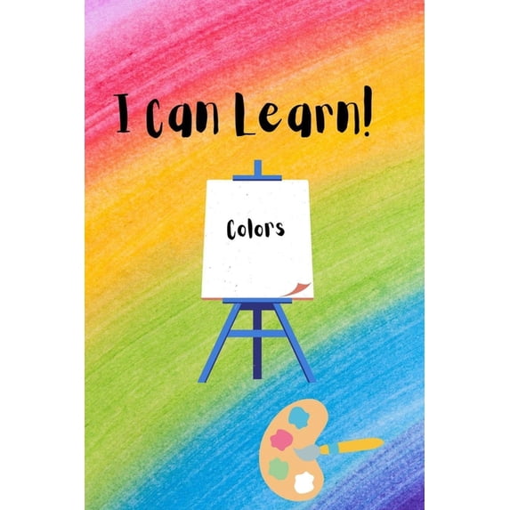 I Can Learn! I Can Learn!: Colors, (Paperback)