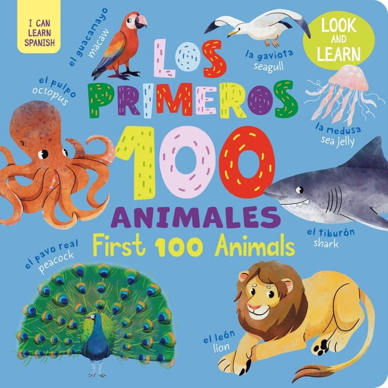I Can Learn Spanish Los Primeros 100 Animales/First 100 Animals, (Board Book)
