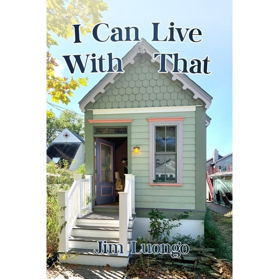 I Can Live With That, (Paperback)