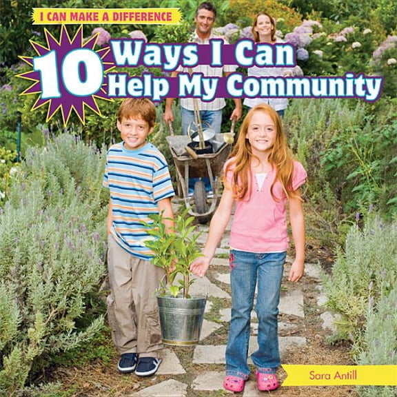 I Can Make a Difference: 10 Ways I Can Help My Community (Hardcover)