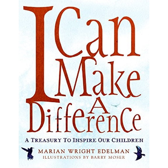 Pre-Owned I Can Make a Difference: A Treasury to Inspire Our Children (Hardcover) 0060280514 9780060280512