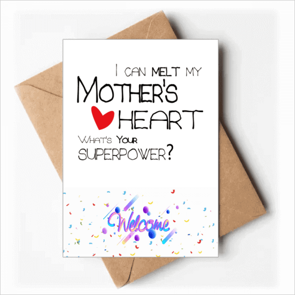 I Can Melt My Mother's Heart Best Mom Love Welcome Back Greeting Cards Envelopes Blank