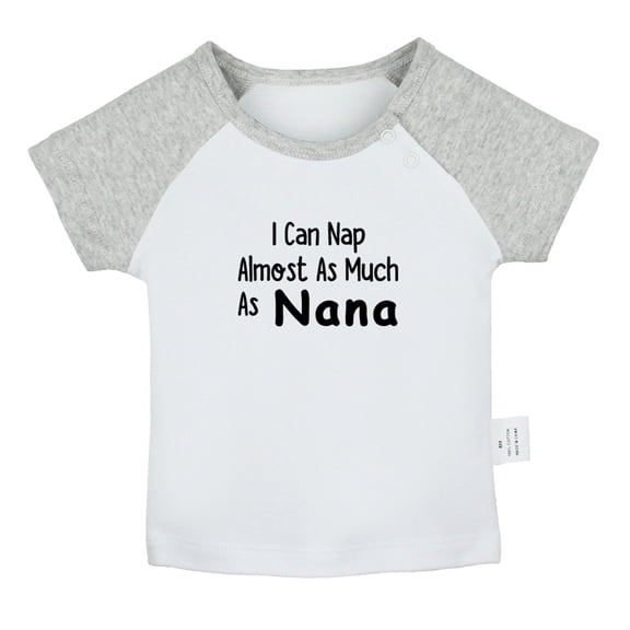 I Can Nap Almost as Much as Nana Funny T shirt For Baby, Newborn Babies T-shirts, Infant Tops, 0-24M Kids Graphic Tees Clothing (Short Gray Raglan T-shirt, 18-24 Months)