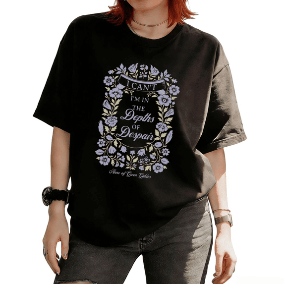 I Can Not Be In Depths Of Despair Floral Graphic Flattering Fit Versatile Tees T-shirt Short Sleeve Round Neck Black S-5XL