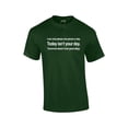 thumbnail image 1 of I Can Only Please 1 Person A Day T-shirt Today Isn't Your Day & Tomorrow Doesn't Look Good Either-Forest-XXXL, 1 of 5