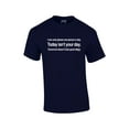 thumbnail image 1 of I Can Only Please 1 Person A Day T-shirt Today Isn't Your Day & Tomorrow Doesn't Look Good Either-Navy-Large, 1 of 4