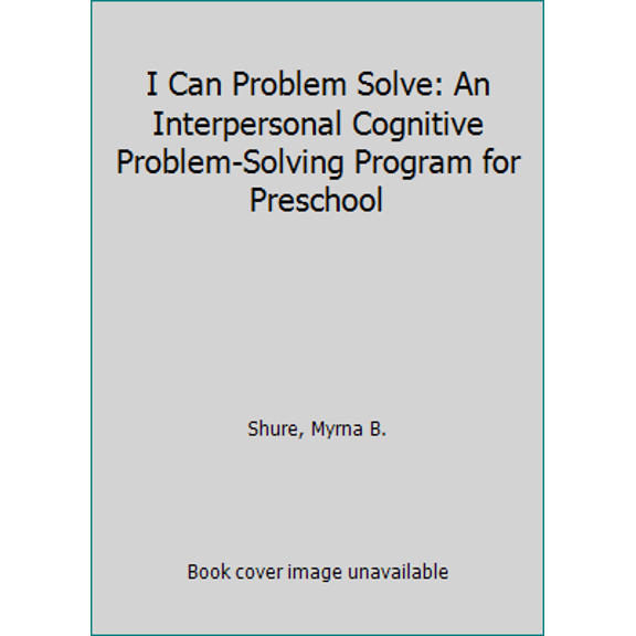 Pre-Owned I Can Problem Solve: An Interpersonal Cognitive Problem-Solving Program Preschool (Paperback) 087822338X 9780878223381