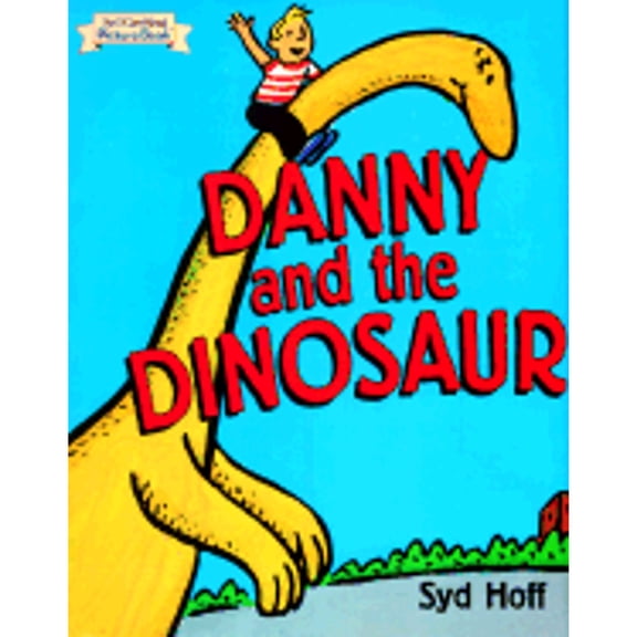 Danny and the Dinosaur (Hardcover) by Syd Hoff, Hoff