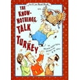 thumbnail image 1 of Pre-Owned The Know-Nothings Talk Turkey (I Can Read!) (Hardcover) 0060281839 9780060281830, 1 of 1