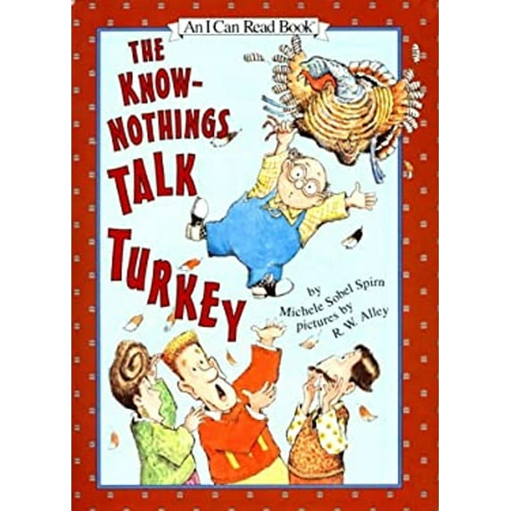 Pre-Owned The Know-Nothings Talk Turkey (I Can Read!) (Hardcover) 0060281839 9780060281830