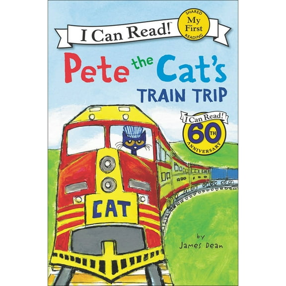 I Can Read Books: My First Shared Readin Pete the Cat's Train Trip, (Hardcover)