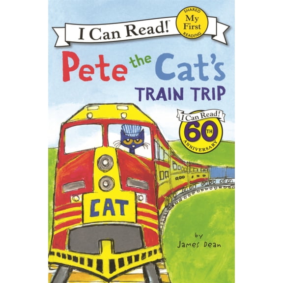 My First I Can Read Pete the Cat's Train Trip, Book 253, (Hardcover)