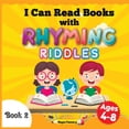 thumbnail image 1 of I Can Read Books with Rhyming Riddles: Rhyming Children Book. Beginning Reader Book for Kids Ages 4-8, (Paperback), 1 of 1