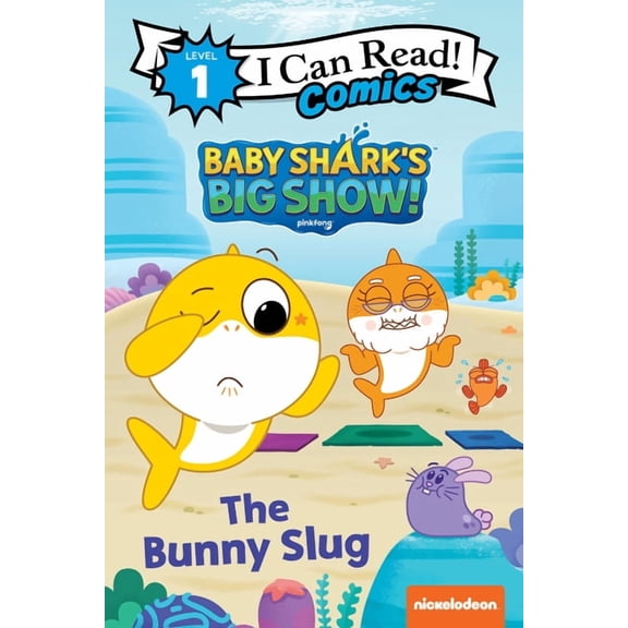 Pre-Owned I Can Read Comics Level 1 Baby Shark's Big Show!: The Bunny Slug, (Paperback)