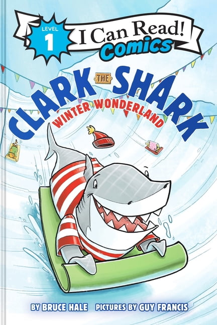 I Can Read Comics Level 1 Clark the Shark: Winter Wonderland, (Hardcover)