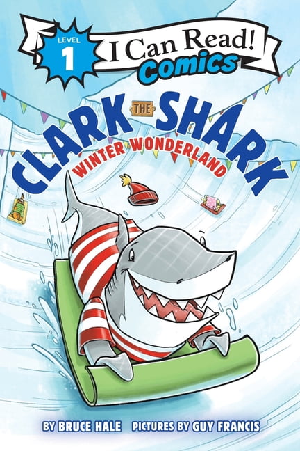 I Can Read Comics Level 1 Clark the Shark: Winter Wonderland, (Paperback)