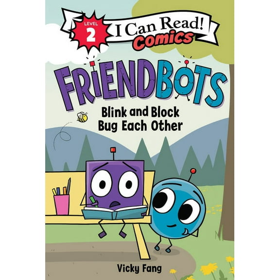 I Can Read Comics Level 2: Friendbots: Blink and Block Bug Each Other (Hardcover)