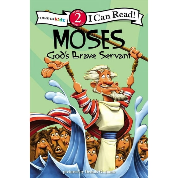 I Can Read! / Dennis Jones Moses, God's Brave Servant: Biblical Values, Level 2, (Paperback)